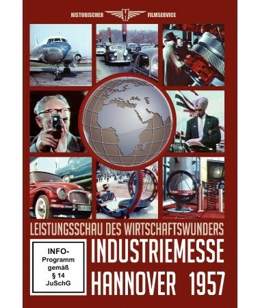 Industriemesse Hannover 1957 – Leistungsschau des Wirtschaftswunders (DVD)