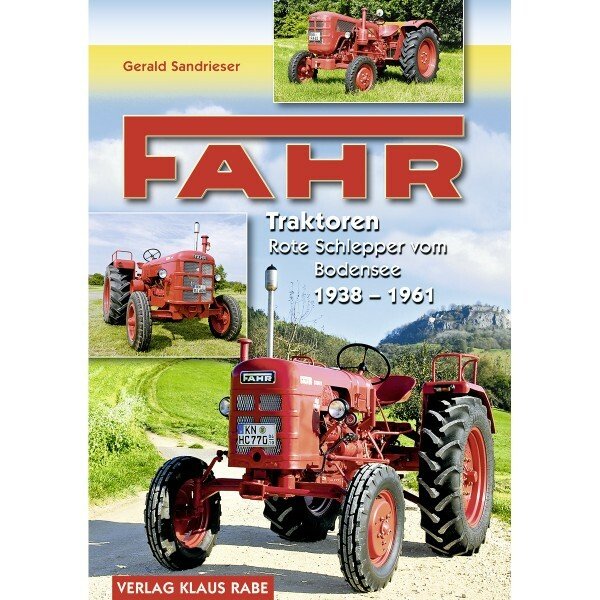 Fahr Traktoren – Rote Schlepper vom Bodensee 1938 bis 1961