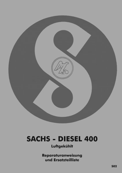 Sachs – Reparaturanweisung und Ersatzteilliste für Dieselmotor 400