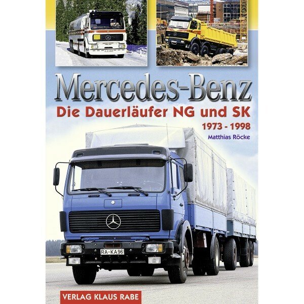 Mercedes-Benz – Die Dauerläufer NG und SK 1973 bis 1998