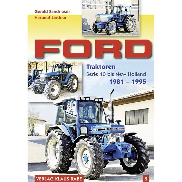 Ford – Traktoren von 1981 bis 1995 – Band 3