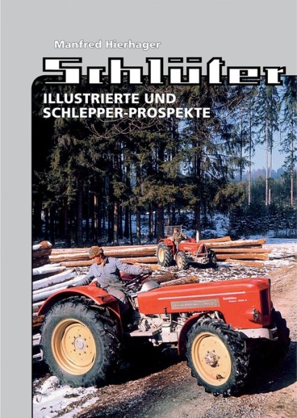 Schlüter – Illustrierte und Schlepper-Prospekte