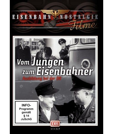 Eisenbahn Nostalgie: Vom Jungen zum Eisenbahner (DVD)