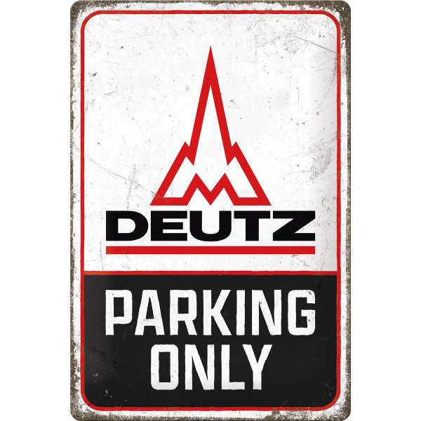 Blechschild Deutz – Parking Only (20x30 cm)