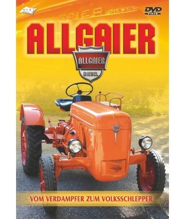 Allgaier – Vom Verdampfer zum Volksschlepper (DVD)