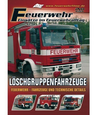 Feuerwehr – Löschgruppenfahrzeuge, Teil 1 – Fahrzeuge und technische Details (DV