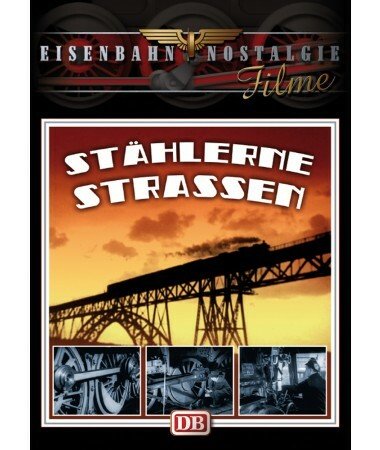 Eisenbahn Nostalgie: Stählerne Straßen (DVD)