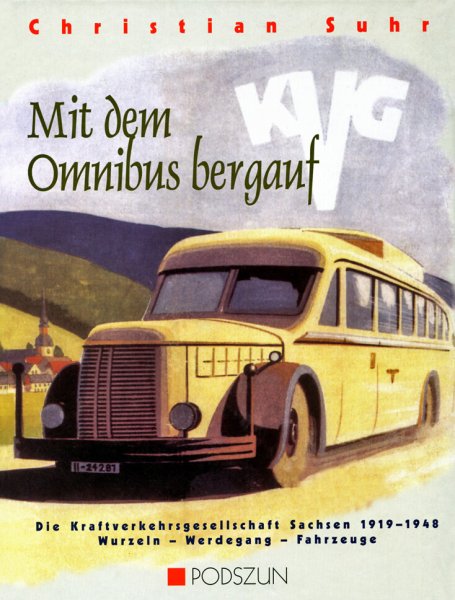 KVG Sachsen 1919-1945 – Mit dem Omnibus bergauf