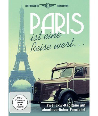 Paris ist eine Reise wert – Zwei Lkw-Kapitäne auf abenteuerlicher Fernfahrt (DVD