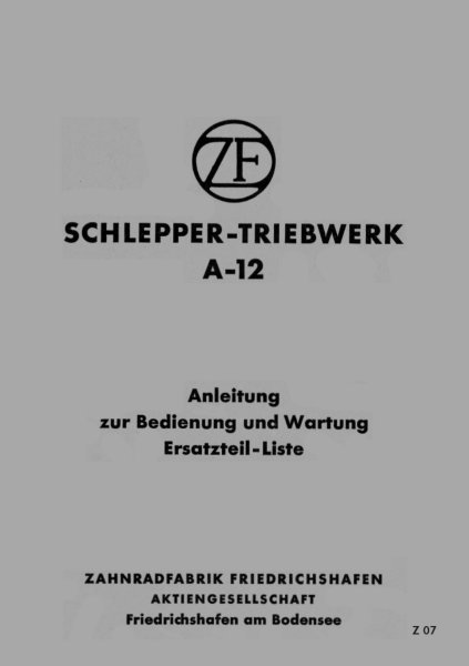 ZF – Bedienungsanleitung und Ersatzteilliste für A-12 Getriebe