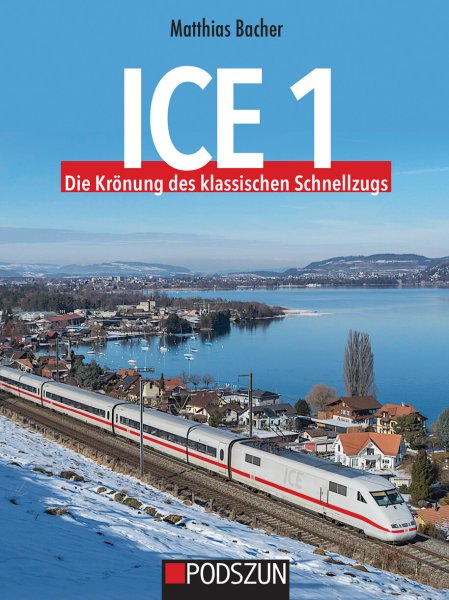 ICE 1 – Die Krönung des klassischen Schnellzugs
