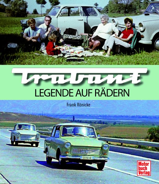 Trabant – Legende auf Rädern