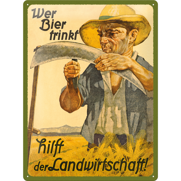 Blechschild "Wer Bier trinkt hilft der Landwirtschaft!" mit Mann (30x40 cm)