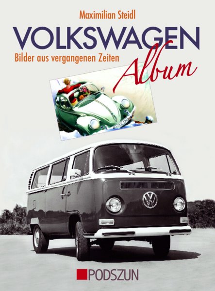 Volkswagen Album – Bilder aus vergangenen Zeiten