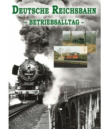 Deutsche Reichsbahn – Betriebsalltag 1985 bis 1987 (DVD)