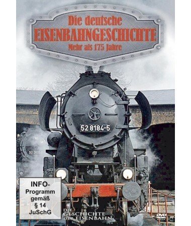 Die deutsche Eisenbahngeschichte – mehr als 175 Jahre (DVD)