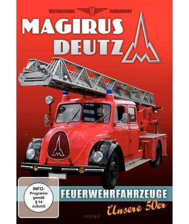 Magirus-Deutz – Feuerwehrfahrzeuge (DVD)