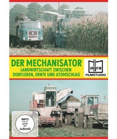 Der Mechanisator, Teil 3 – Landwirtschaft zwischen Dorfleben, Ernte und Atomschl
