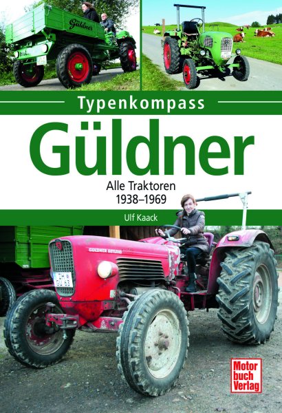 Typenkompass – Güldner – Alle Traktoren von 1938 bis 1969