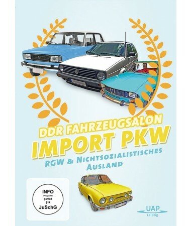 DDR Fahrzeugsalon – Import PKW des RGW & nichtsozialistisches Ausland (DVD)
