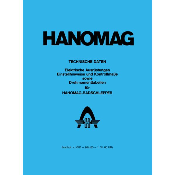 Hanomag - Technische Daten, Einstellhinweise und Kontrollmaße etc. bis 1965