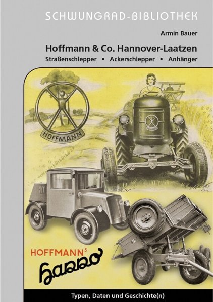 Hoffmann & Co. Hannover-Laatzen – Straßenschlepper, Ackerschlepper, Anhänger