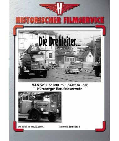 Die Drehleiter – MAN im Einsatz bei der Nürnberger Feuerwehr (DVD)