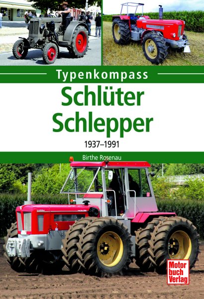 Typenkompass – Schlüter-Schlepper von 1937 bis 1991