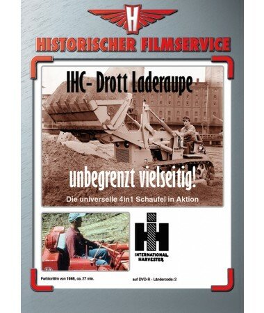 IHC & Drott Laderaupe – unbegrenzt vielseitig – Die universelle 4 in 1 Schaufel 
