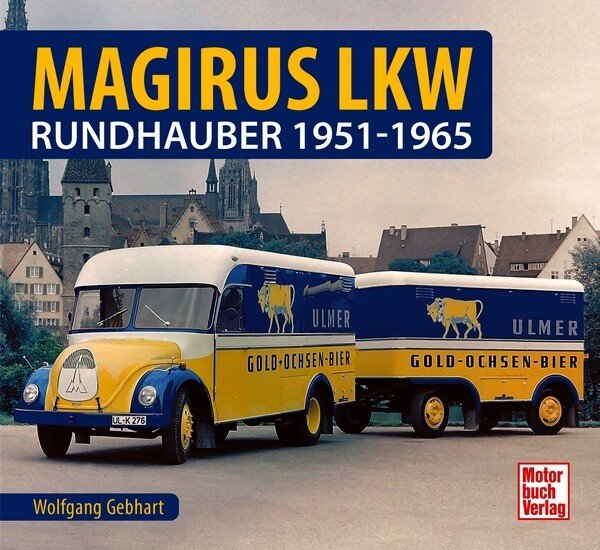 Magirus LKW – Rundhauber 1951 bis 1965