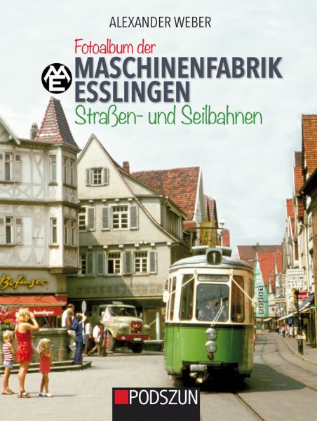 Fotoalbum der Maschinenfabrik Esslingen – Straßenbahnen und Seilbahnen