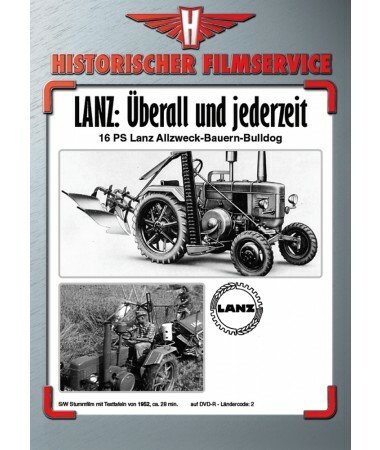 Lanz – Überall und jederzeit – 16 PS Lanz Allzweck-Bauern-Bulldog (DVD)
