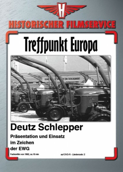 Deutz Schlepper: Treffpunkt Europa – Im Zeichen der EWG (DVD)