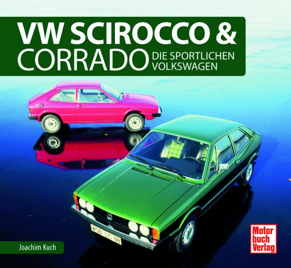 VW Scirocco & Corrado – Die sportlichen Volkswagen