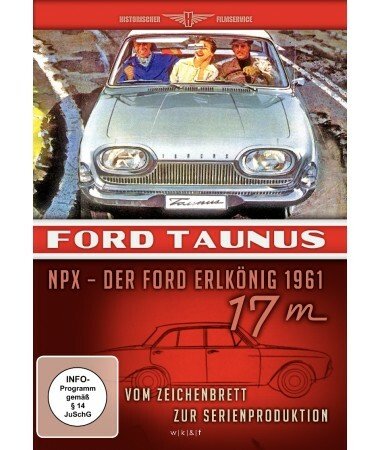 Ford Taunus NPX – Der Ford Erlkönig 1961 (DVD)