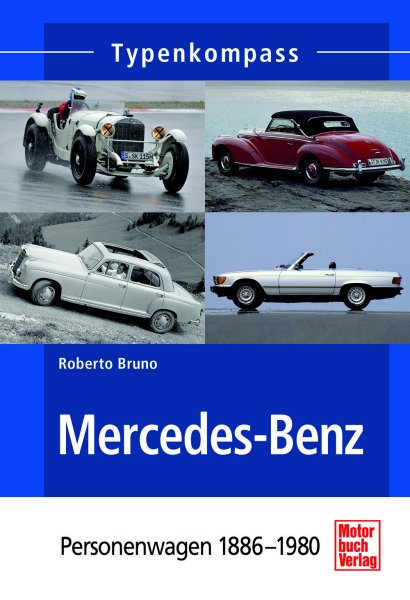 Mercedes-Benz – Personenwagen 1886-1980