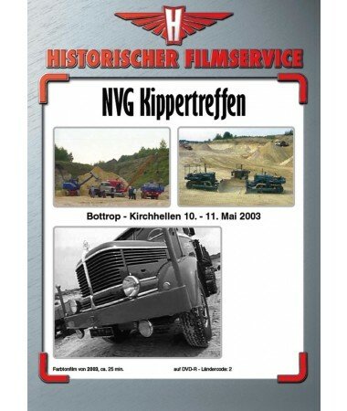 NVG Kippertreffen 10. & 11. Mai 2003 in Bottrop-Kirchhellen (DVD)