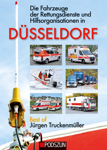 Die Fahrzeuge der Rettungsdienste und Hilfsorganisationen in Düsseldorf 