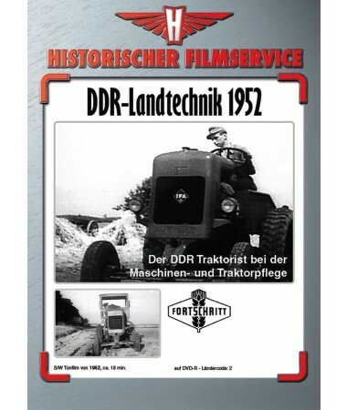 DDR-Landtechnik 1952 – Der Traktorist bei der Maschinen- und Traktorpflege (DVD)
