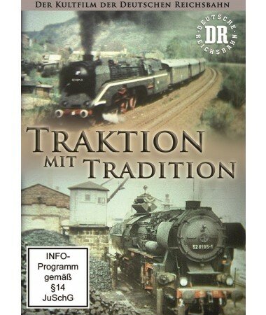 Traktion mit Tradition – Der Kultfilm der deutschen Reichsbahn (DVD)