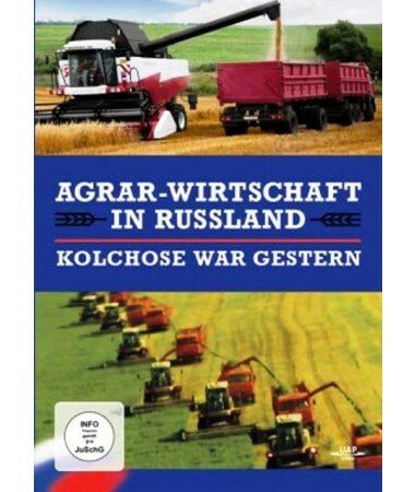 Agrar-Wirtschaft in Russland – Kolchose war gestern (DVD)