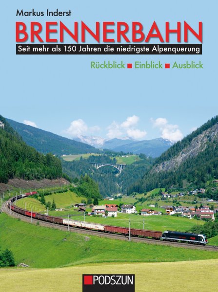 Brennerbahn – Rückblick, Einblick, Ausblick 