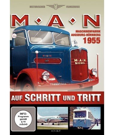 MAN auf Schritt und Tritt – Maschinenfabrik Augsburg-Nürnberg 1955 (DVD)