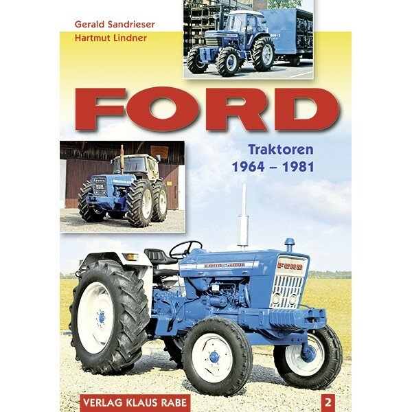 Ford – Traktoren von 1964 bis 1981 – Band 2