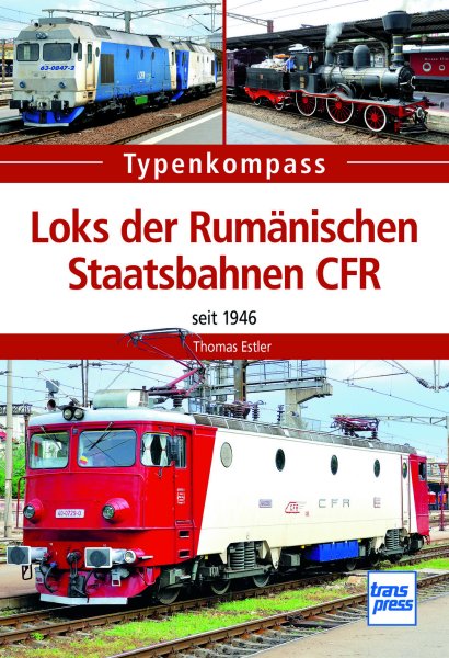 Loks der Rumänischen Staatsbahnen CFR – seit 1946