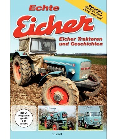 Echte Eicher – Eicher Traktoren und Geschichten (DVD)