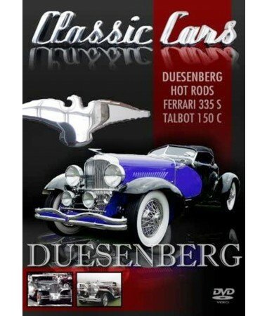 Classic Cars – Duesenberg, Ferrari, Talbot, Hot Rods (DVD)