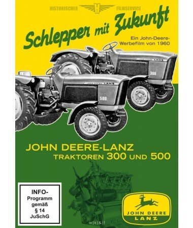 John Deere-Lanz Traktoren 300 und 500 – Schlepper mit Zukunft (DVD)