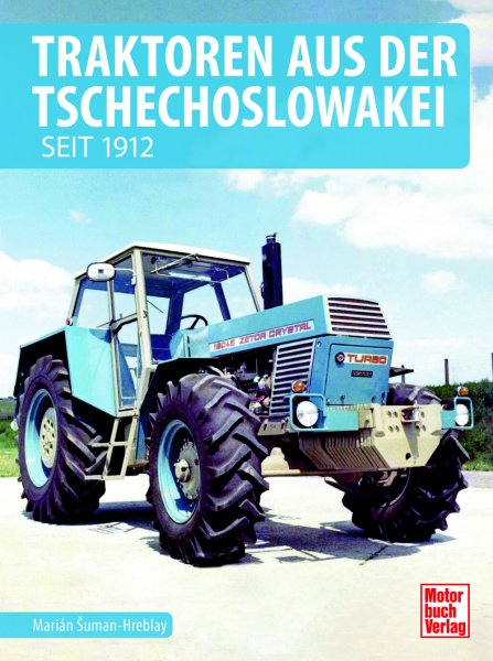 Traktoren aus der Tschechoslowakei - seit 1912