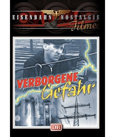 Eisenbahn Nostalgie: Verborgene Gefahr (DVD)